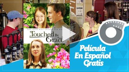 Touched by Grace ( La magia de grace ) - Película En Español Gratis