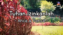 Ance & Pance - Tuhan Izinkanlah (Official Lyric Video)