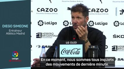 Atl. Madrid - Simeone “inquiet” des possibles transferts de dernière minute