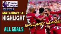 [All Goals] Highlights Premier League  Match Day 4_ Liverpool, Arsenal, City, Chelsea, Hostpur, MU, Win