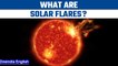 What are solar flares and what are its causes? | Oneindia News | *Space