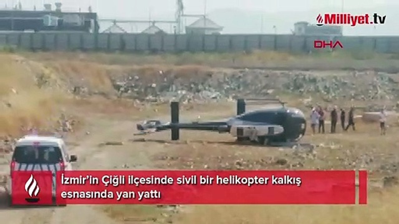 İzmir’de sivil bir helikopter kalkış esnasında yan yattı