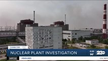International Atomic Energy Agency begins investigation at Russian seized nuclear power plant