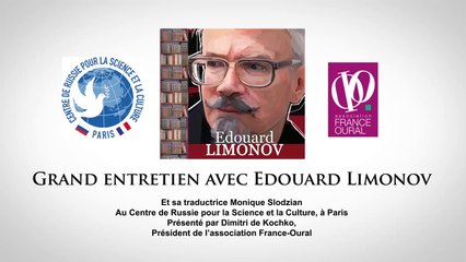 Grand Entretien avec Edouard Limonov - Partie 1