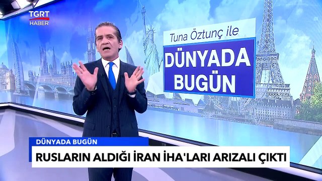 Rusların Aldığı İran İHA'ları Arızalı Çıktı! - Tuna Öztunç ile Dünyada Bugün
