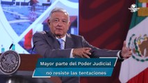 AMLO: Poder Judicial necesita limpieza en el Poder Judicial; “no resisten cañonazos”