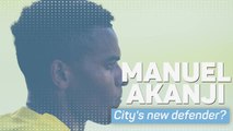 Manuel Akanji: City's new defender?