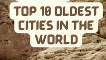 Top 10 OLDEST CITIES in the WORLD _ Most Beautiful Ancient Cities [2021]_#virall#amazing