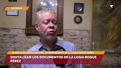 Digitalizan los documentos de La Logia Roque Pérez
