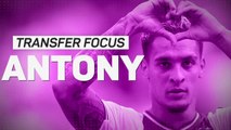 Transfer Focus: Antony