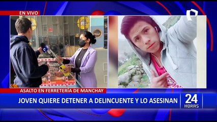 Manchay: Joven intenta detener a delincuentes y lo asesinan