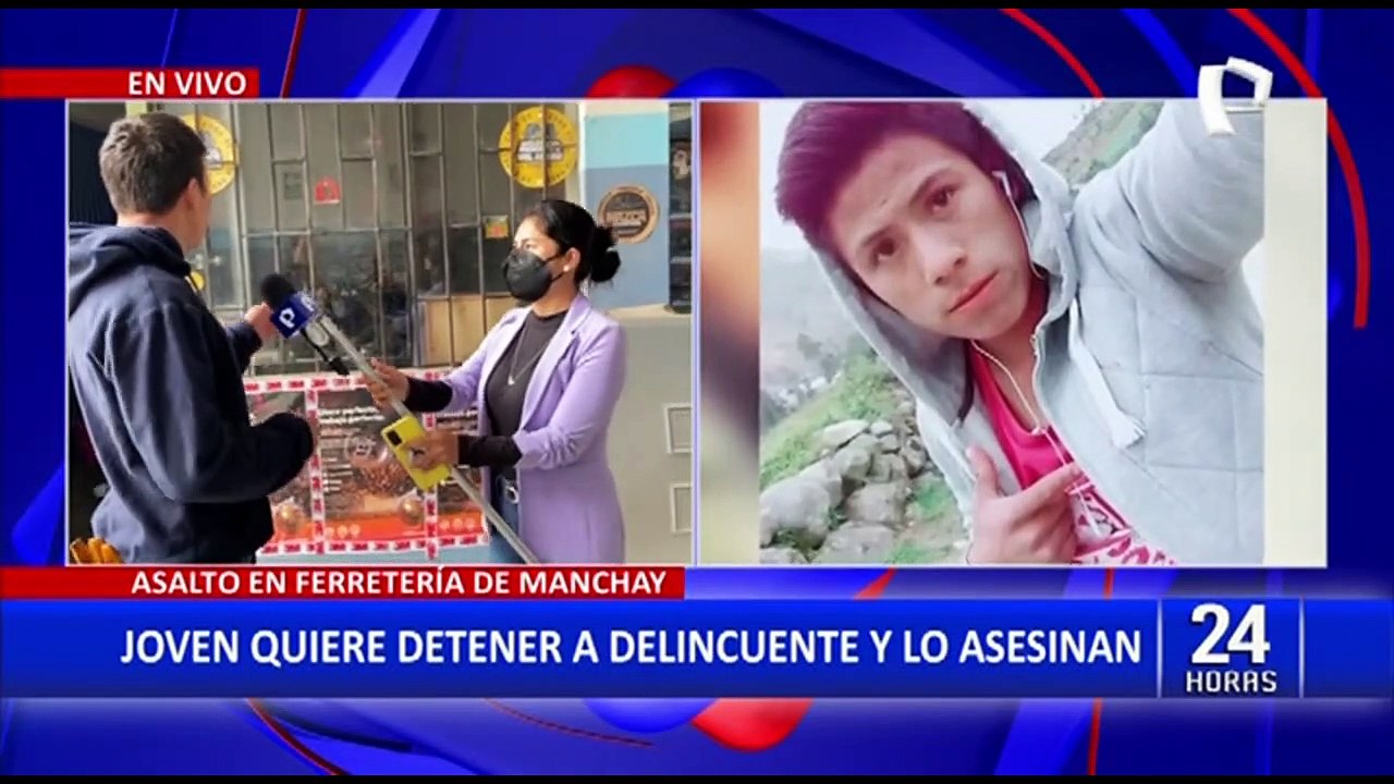 Manchay: Joven intenta detener a delincuentes y lo asesinan