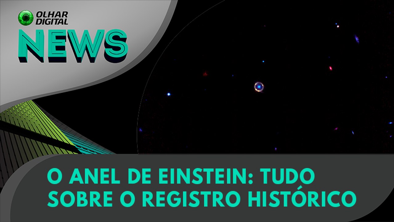Ao Vivo | O anel de Einstein: tudo sobre o registro histórico | 30/08/2022 | #OlharDigital