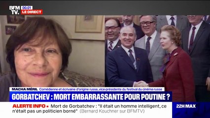 Macha Méril: "Les Russes n'aimaient pas Gorbatchev, ils trouvaient qu'il avait une sorte de mollesse"