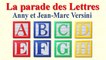 Anny Versini, Jean-Marc Versini - La parade des Lettres (Clip officiel)