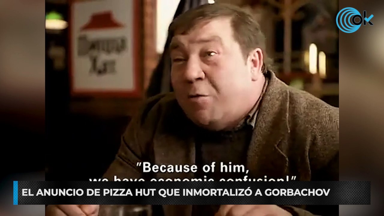 El anuncio de Pizza Hut que inmortalizó a Gorbachov