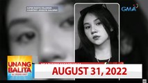 Unang Balita sa Unang Hirit: AUGUST 31, 2022 [HD]