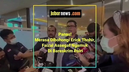 Faizal Assegaf mengamuk di Bareskrim Polri lantaran lantaran merasa dibohongi oleh Menteri BUMN Erick Thohir