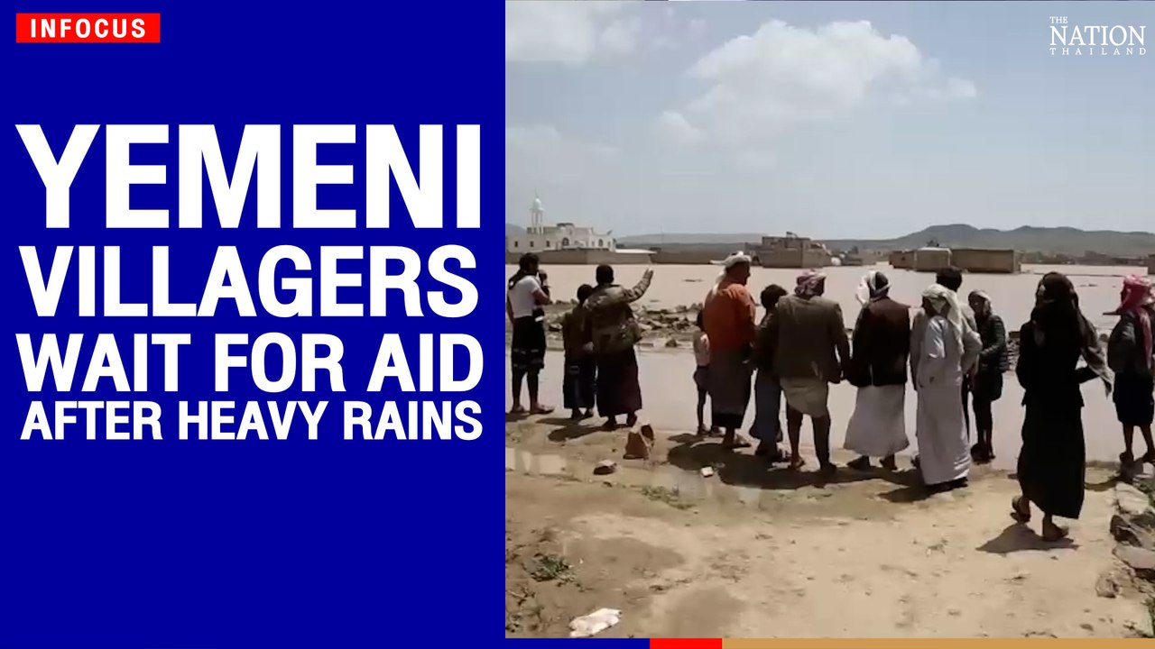 Yemeni villagers wait for aid after heavy rains | The Nation