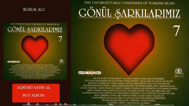 Gönül Şarkılarımız / 7 - Buruk Acı (Official Audio)