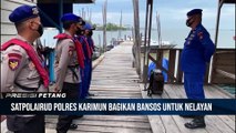 Satuan Polairud Polres Karimun Salurkan Bansos Kepada Masyarakat Nelayan Yang Terdampak Kenaikan Harga BBM