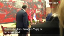 Cumhurbaşkanı Erdoğan, Sırbistan’da mevkidaşı Vuçiç ile  bir araya geldi