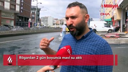 Bu görüntüler İstanbul'dan! Rögardan 2 gün boyunca mavi su aktı