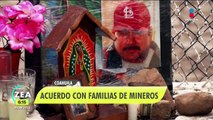 López Obrador anuncia indemnizaciones a familias de mineros atrapados en El Pinabete