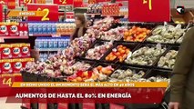 Aumentos de hasta el 80% en energía
