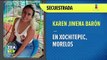 Buscan a Karen Jimena Barón, secuestrada en Xochitepec, Morelos