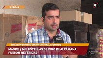 Más de 5 mil botellas de vino de alta gama fueron retenidas