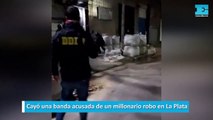 Cayó una banda acusada de un millonario robo en La Plata