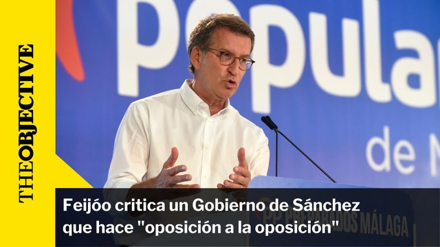 Feijóo critica un Gobierno de Sánchez que hace «oposición a la oposición»