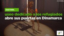 Un museo dedicado a los refugiados abre sus puertas en Dinamarca