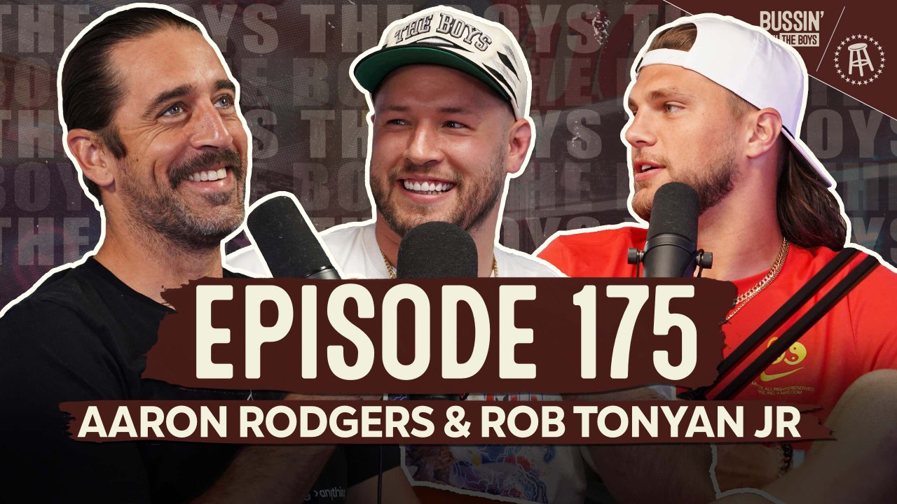 Aaron Rodgers Opens Up About His Ayahuasca Experience & His Relationship With Matt LaFleur | Bussin With The Boys