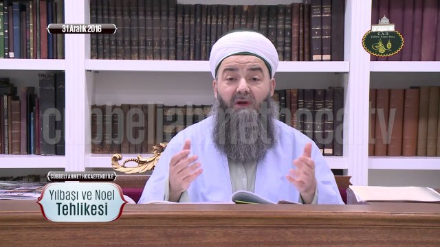 Cübbeli Ahmet Hoca ile Yılbaşı ve Noel Tehlikesi Sohbeti 31 Aralık 2016