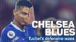 Chelsea Blues: Tuchel’s defensive woes