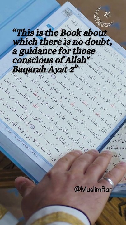 “This is the Book about which there is no doubt, a guidance for those conscious of Allah."