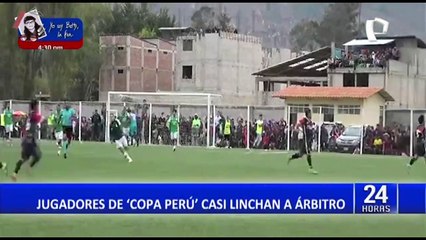Cajamarca: árbitro fue agredido en tornero de la Copa Perú