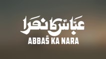 Abbas Ka Nara | Nadeem Sarwar | 2021 | 1443