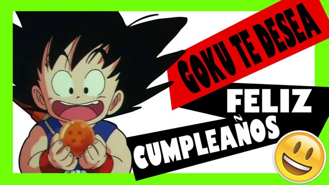 FELIZ CUMPLEAÑOS DRAGON BALL SUPER ✪ 2022 el UNICO donde [[GOKU TE FELICITA]]