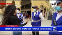 Cercado de Lima: Serenos dominan diversos idiomas para entender a turistas extranjeros