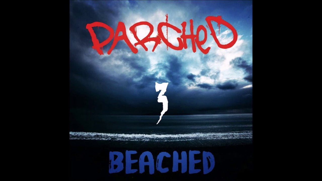 Parched 3_ Beached - Teaser © 2022 Comedy, Thriller