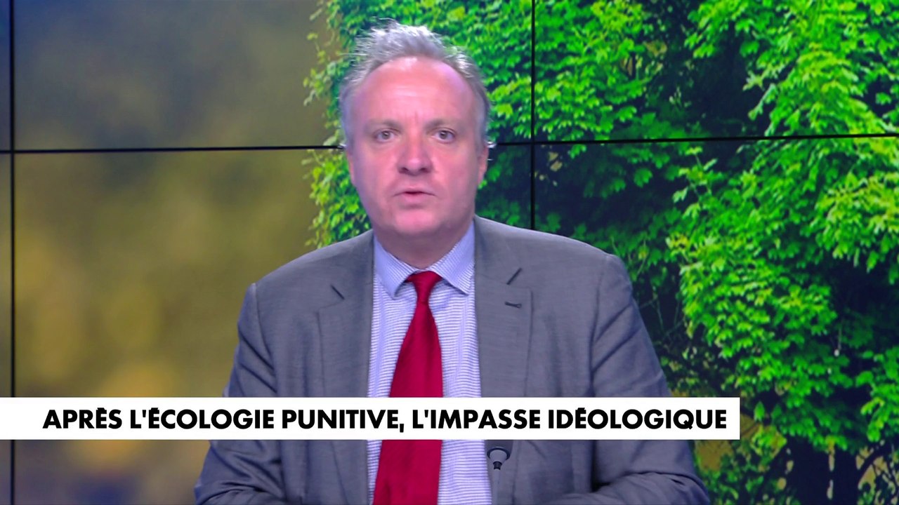 L'édito de Jérôme Béglé : «Après l'écologie punitive, l'impasse idéologique»