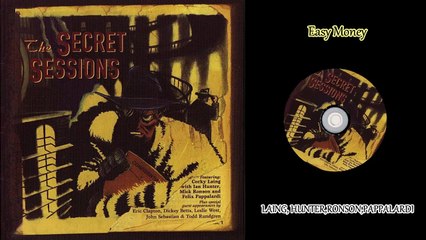 Laing, Hunter, Ronson, Pappalardi — The Secret Sessions 1999 (UK/USA, Hard/Blues Rock)