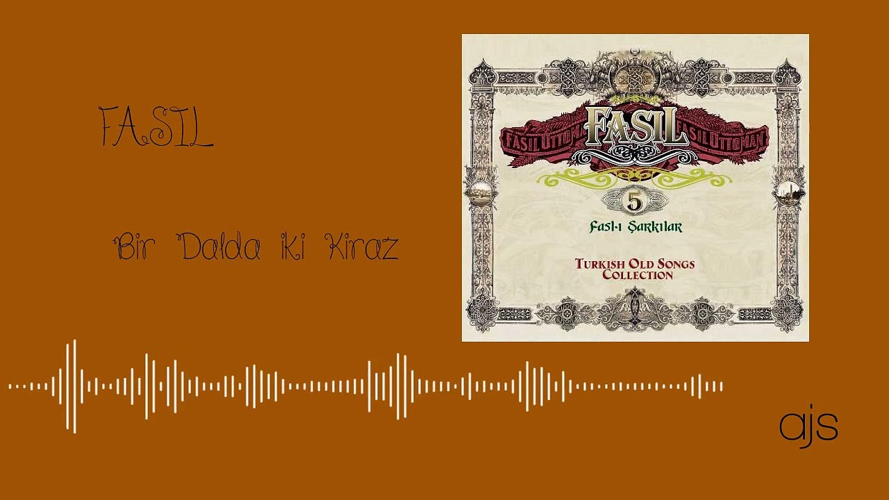 Fasıl 5 - Bir Dalda İki Kiraz (Official Audio)