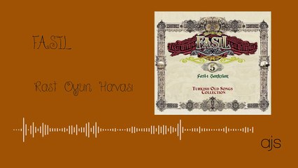 Fasıl 5 - Rast Oyun Havası (Official Audio)