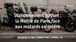 Stationnement payant : la Mairie de Paris face aux motards en colère
