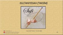 Sufi - Ney - Sultaniyegah (Taksim)
