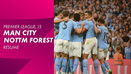 Le résumé de Manchester City / Nottingham Forest - Premier League 2022-23 (5ème journée)